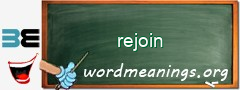 WordMeaning blackboard for rejoin